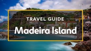 A Tourist Guide to Madeira Portugal